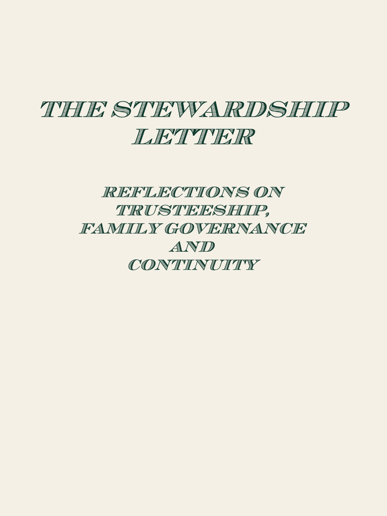 The Stewardship Letter: reflections on trusteeship, family governance and continuity